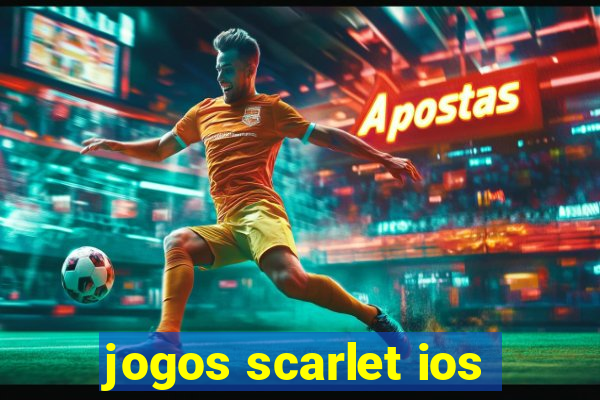 jogos scarlet ios